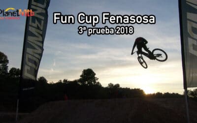 Fun Cup 3ª prueba La Fenasosa Bike Park