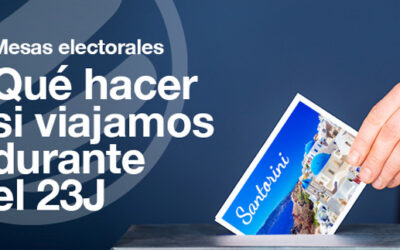MESAS ELECTORALES: ¿QUÉ HACER SI VIAJAMOS DURANTE EL 23 DE JULIO?